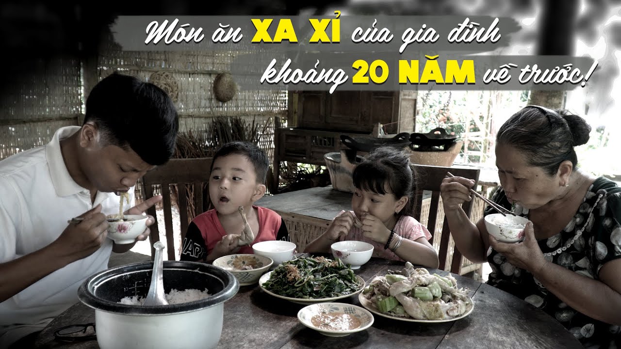 Món ăn đơn giản nhưng lại XA XỈ với gia đình khoảng 20 năm trước